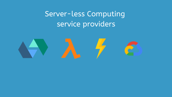 Serverless Computing service providers